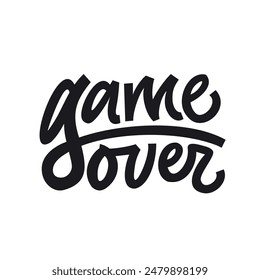 Se acabó el juego. Dibujo a mano Texto de letras. fase de Vector. Letras monocromáticas. Caligrafía de diseño de Plantilla sobre fondo aislado.