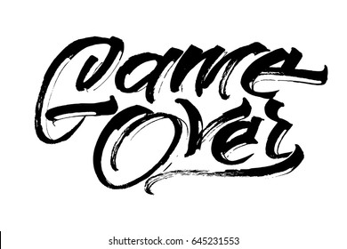 Game Over. Modern Calligraphy Hand Lettering for Silk Screen Printing