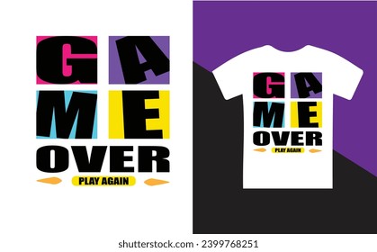 game over play again t shirt design,typograic t shirt design
