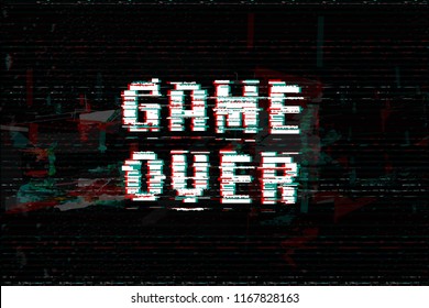 Game Over, screen message, vector illustration. Glitch effect text, digital noise background.