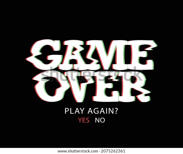 Game Over Slogan Text Vector Illustration Stock Vector (Royalty Free