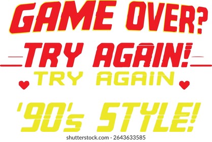 Game Over Try Again 90s Arcade Retro T-Shirt Design