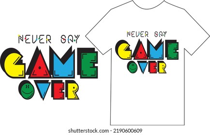 GAME OVER For t-shirt prints, posters, stickers and other uses