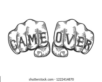 Game over words tattoo on fists font engraving vector illustration. Scratch board style imitation. Black and white hand drawn image.