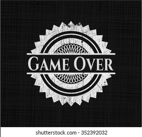 Game Over written on a chalkboard