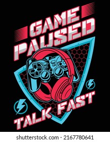 Game Paused Gaming T-shirt Design