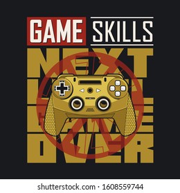 Game skills typography, with joystick illustration, tee shirt graphics, vectors, 