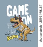 game slogan with cartoon dinosaur playing game vector illustration created by hand drawn without AI in the process
