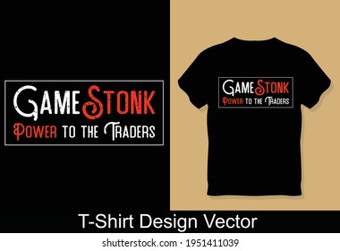 Game Stonk Power für die Händler T-Shirt-Vektorgrafiken