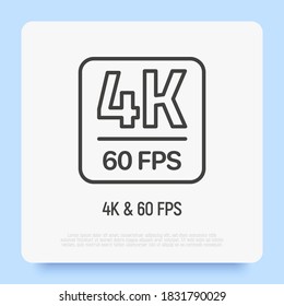 Game streaming: 4K resolution, 60 fps. Thin line icon. Video speed. Vector illustration.