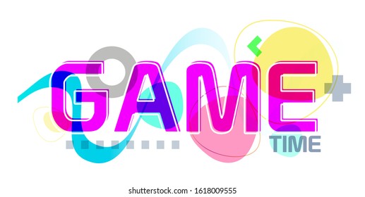 Game time with creatif font design.