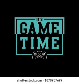 it's game time typography for print t shirt 