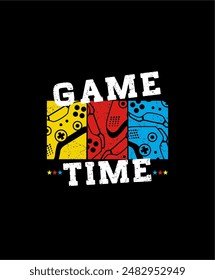 GAME TIME Typography tee shirt GAME design vector illustration.