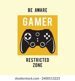 GAME T-SHIRT VECTOR THAT SAYS BEWARE GAMER RESTRICTED ZONE WITH CONTROL STICK AND MUSTARD COLORED BACKGROUND