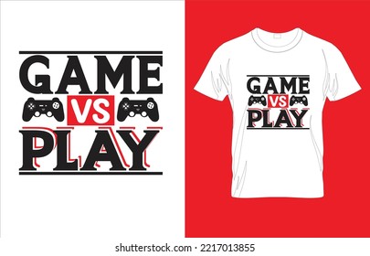 GAME VS PLAY TYPOGRAPHY GAMMING T-SHIRT DESIGN..eps
