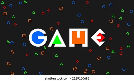 Game word with random shapes and colorful. Abstract background