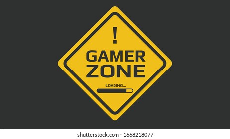 Game Zone Yellow Sign. gamer zone loading.