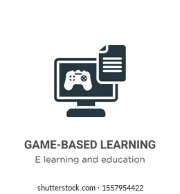 Game-based learning vector icon on white background. Flat vector game-based learning icon symbol sign from modern e learning and education collection for mobile concept and web apps design.