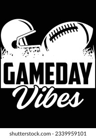 Gameday vibes vector art design, eps file. design file for t-shirt. SVG, EPS cuttable design file