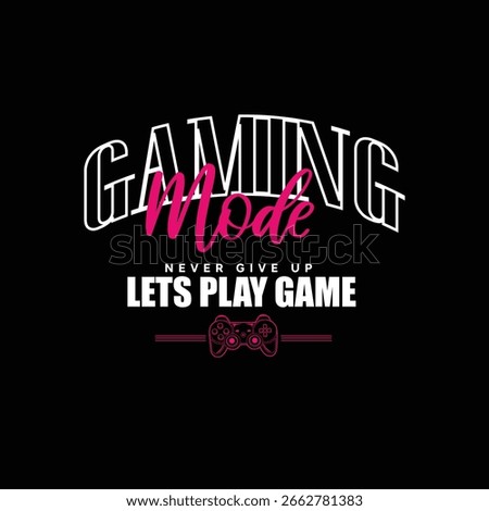 Gameing Mode Lets Play Game Game pad console vector graphic 