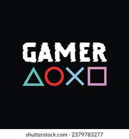 Gamer. Awesome Gaming Design For Truly Gamers Only!