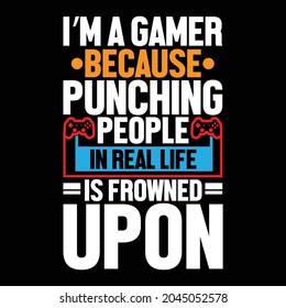 Gamer Because Punching People Real Life Stock Vector (Royalty Free ...