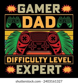Gamer Dad Difficulty Level Expert Video Game T-Shirt Design Vector Graphic Gaming