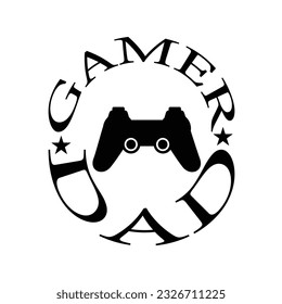 Gamer dad, Father's day SVG, happy fathers day, dad, papa, daddy, father shirt design