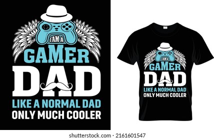 Gamer dad like a normal dad only much cooler.