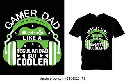 
GAMER DAD
COMO A
DAD REGULAR
PERO
COOLER
