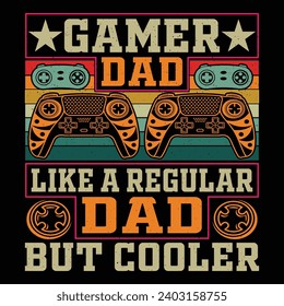 Gamer Papa wie ein gewöhnlicher Papa, aber cooler Video Game T-Shirt Design Vektorgrafik Gaming
