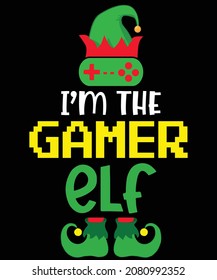 I'm the gamer elf Christmas t-shirt design