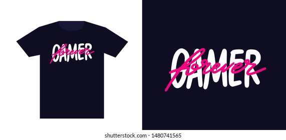 Gamer forever. Print for t-shirt and apparel design. Fashion slogan for clothes. Vector illustration