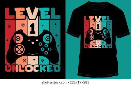 Gamer or Gaming Level 1 Unlocked T-shirt Design