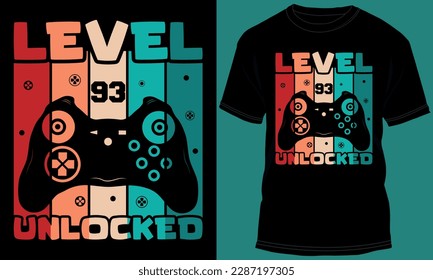 Gamer or Gaming Level 93 Unlocked T-shirt Design