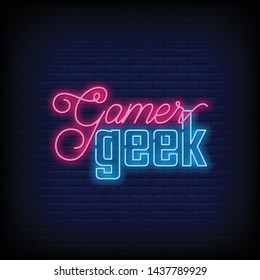 Gamer Geek Neon Text Vector. night signboard, night bright advertising, light banner, light art. Vector Illustration