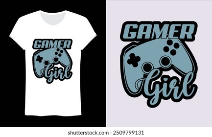 Gamer girl t shirt design, gaming t shirt for girls