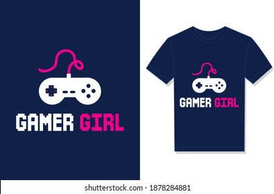 Gamer Girl. Typography Vector graphic for t-shirt. Vector Poster, typographic quote, or t-shirt.