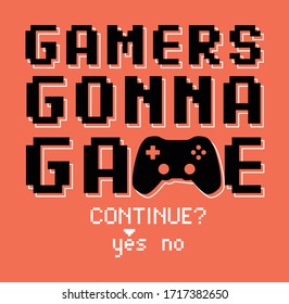 gamer gonna game. boys graphic tees vector illustration design