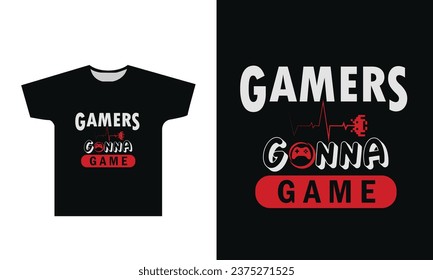 Gamer gonna game t-shirt design graphic