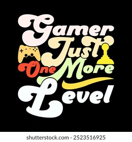 Gamer Just One More Level Typography Vintage Retro Greeting Tee, Console Gamer Vintage Design