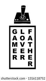 "Gamer. Lover. Father" Typography with Game Controller for E-sport Icon. Vector Illustration for Graphic Design, Shirt, Template, Layout, Background and more. 