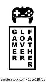 "Gamer. Lover. Father" Typography with Game Controller for E-sport Icon. Vector Illustration for Graphic Design, Shirt, Template, Layout, Background and more. 