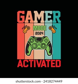 GAMER MODE 2024 ACTIVATE T SHIRT DESIGN