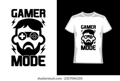 Gamer mode on, Gaming T-Shirt Design