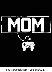 Gamer Mom Video Game Mother's Day Design.