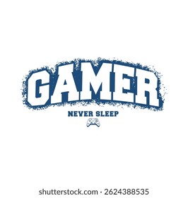 GAMER Never Sleep  typography vector t shirt design illustration