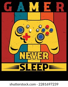 Gamer never sleep vintage T-shirt design.