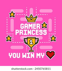 GAMER PRINCESS, YOU WIN MY HEART