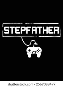 Gamer Stepfather Video Game Art File.